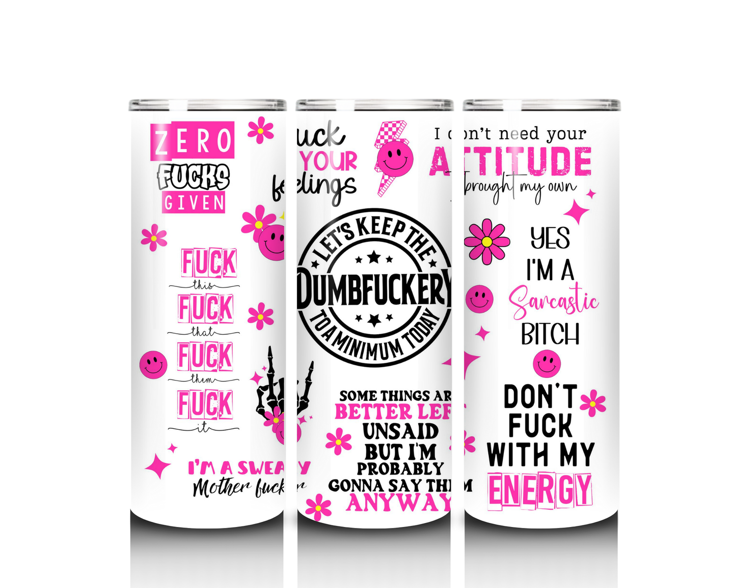 20 oz Let's Keep the Dumbfuckery to a Minimum Tumbler