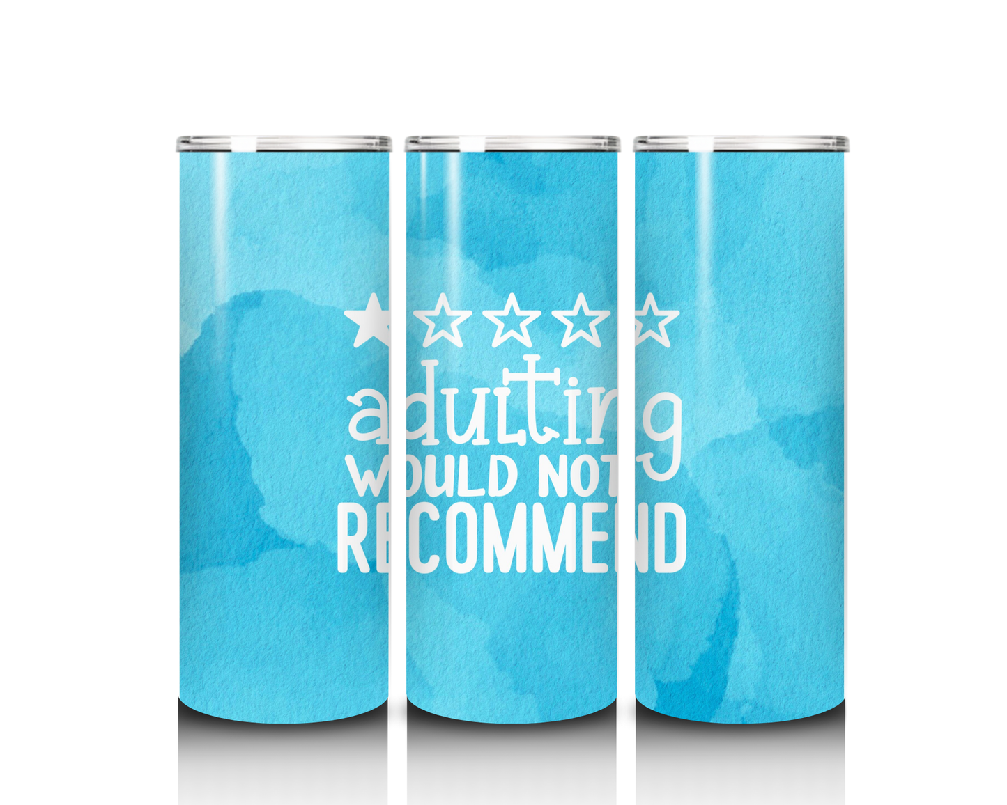 20 oz Adulting Would Not Recommend Tumbler