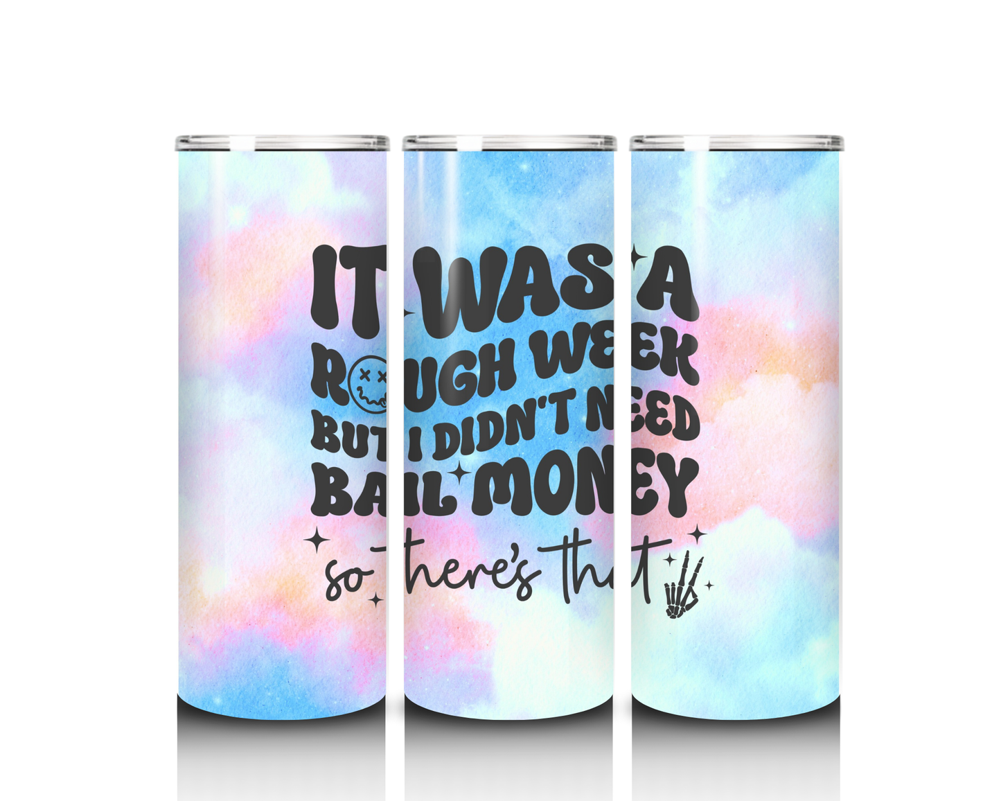 20 oz It Was a Rough Week Tumbler