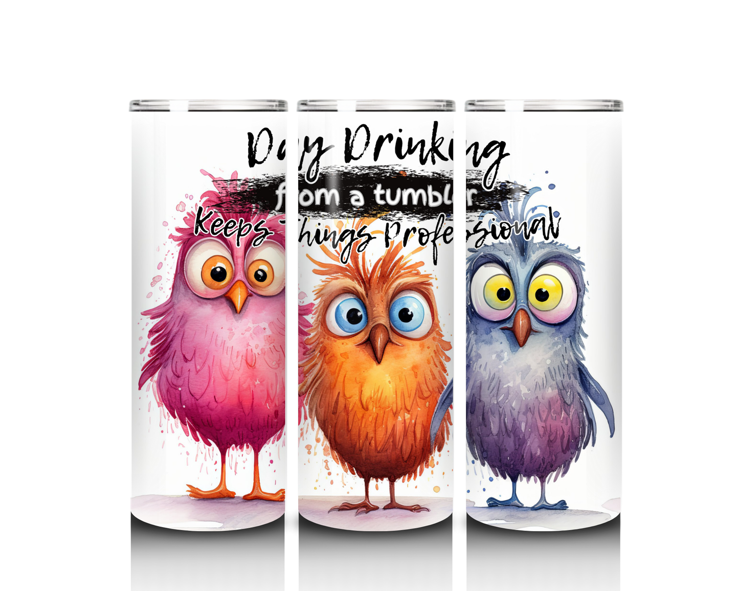 20 oz Day Drinking from a Tumbler