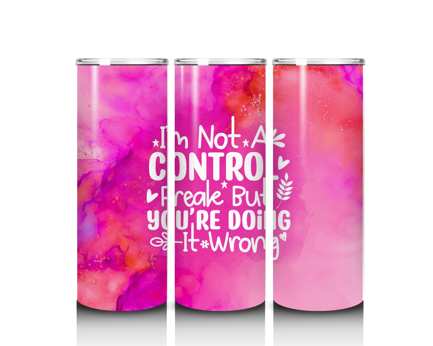 20 oz I am Not a Control Freak BUT Tumbler