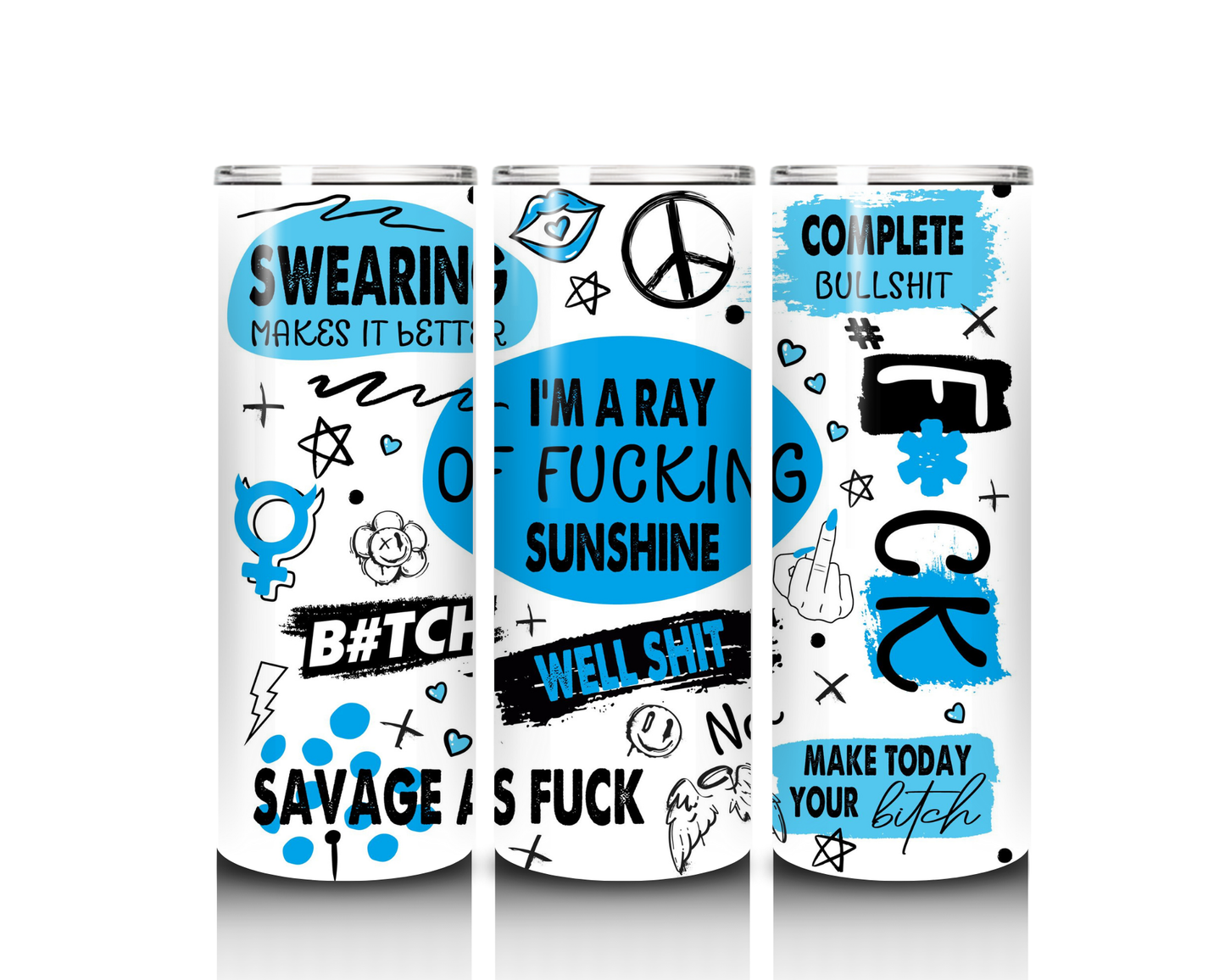 20 oz I am a Fucking Ray of Sunshine Blue Tumbler