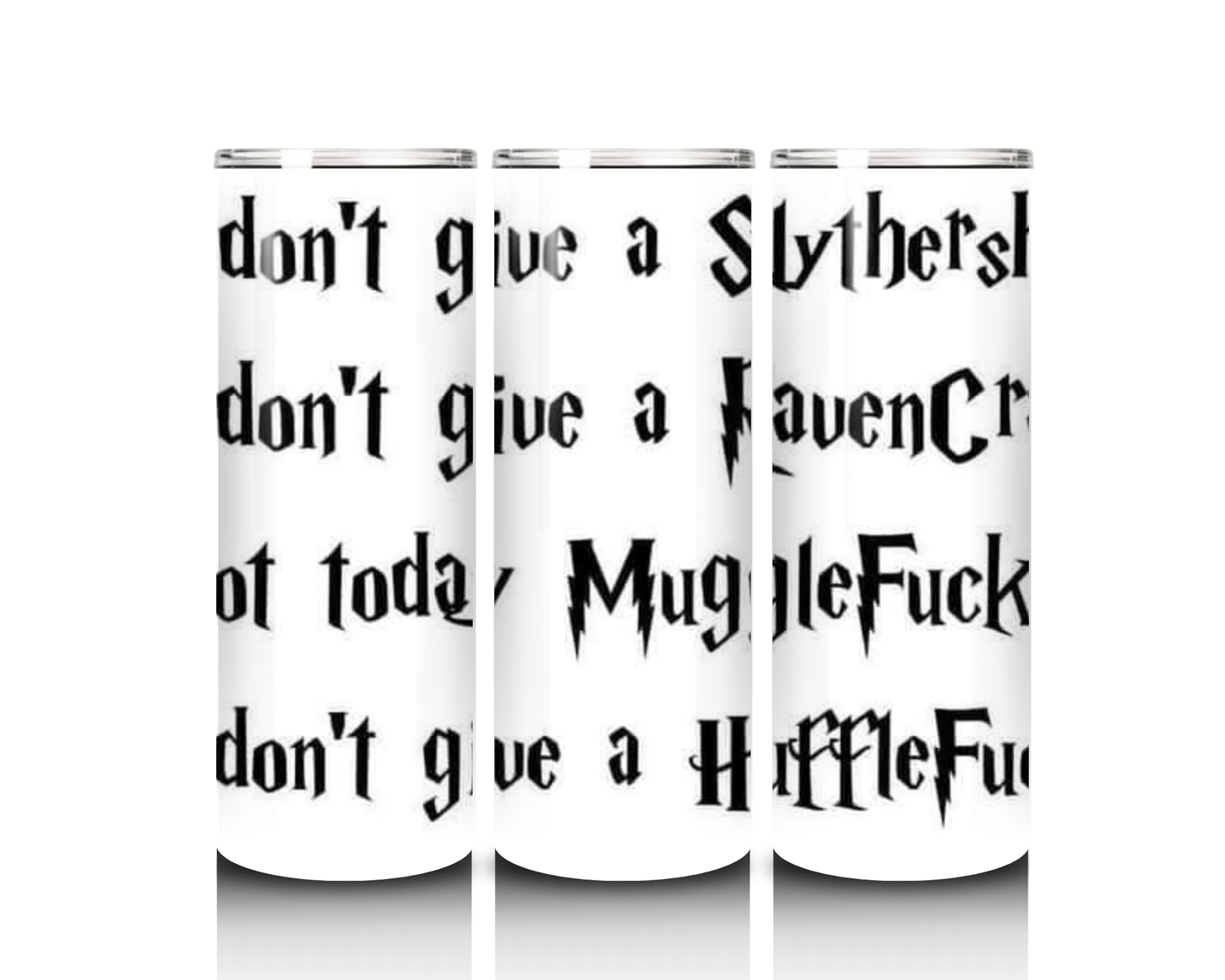 Don't Give A ... 20 oz Tumbler