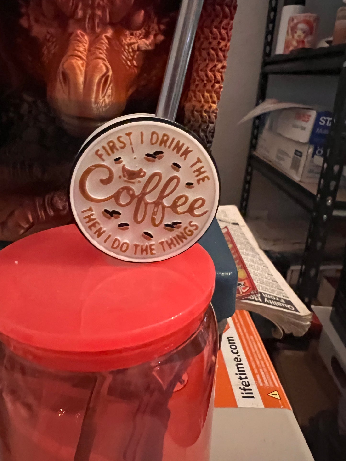 First I Drink the Coffee Straw Topper