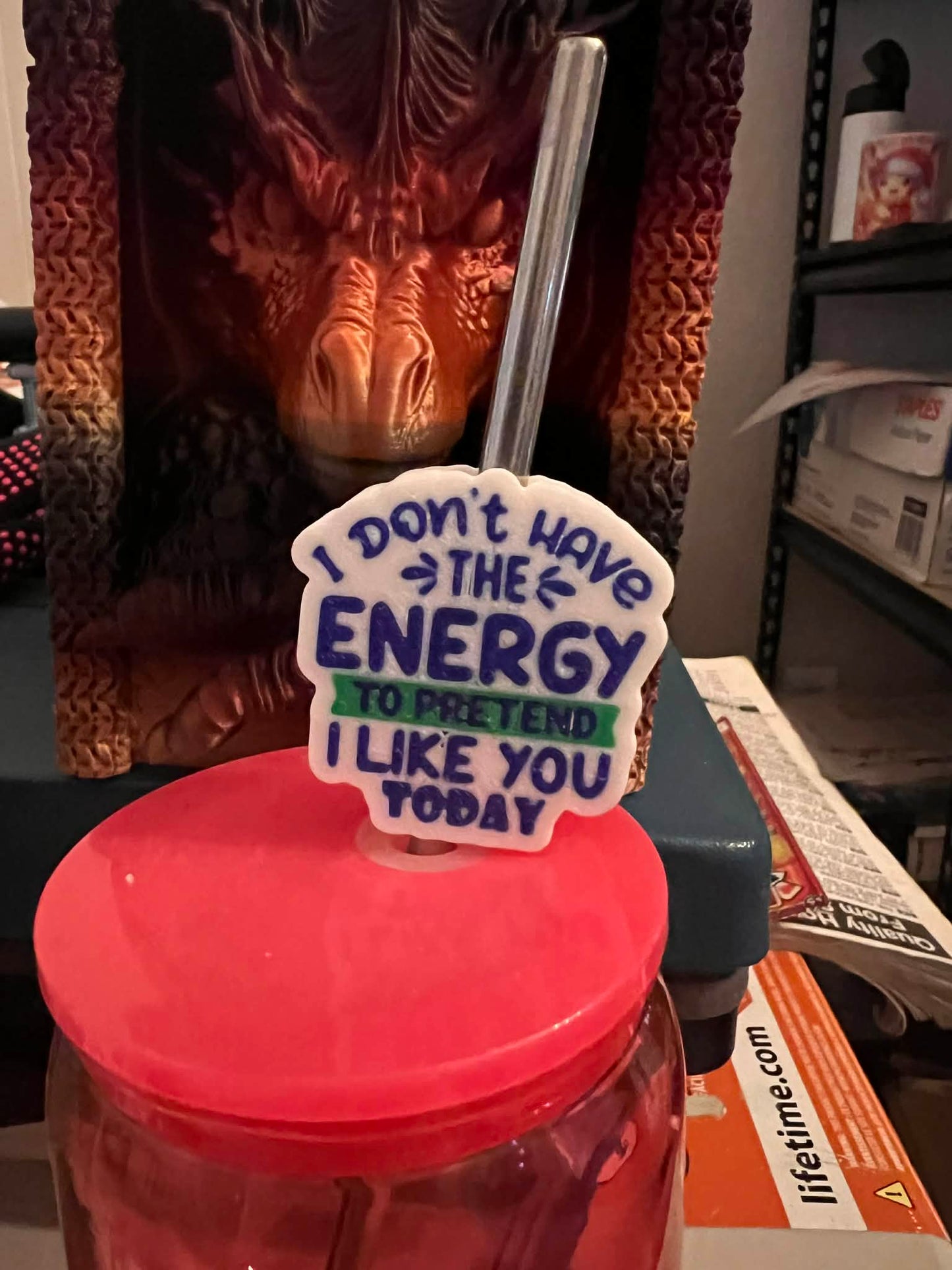 I don't have the energy Straw Topper