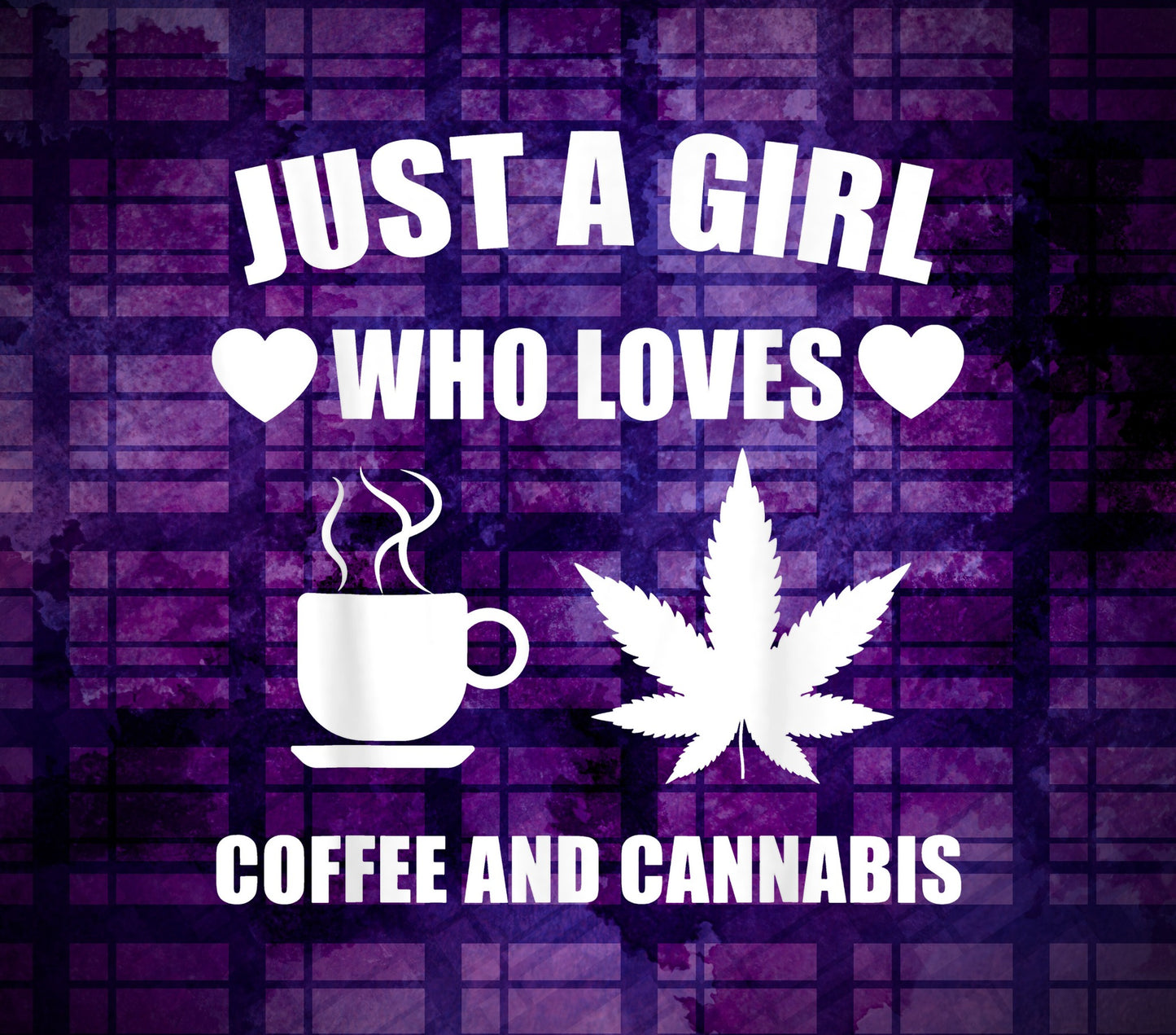 Just a Girl Who Loves Coffee and Cannabis Tumbler Pipe