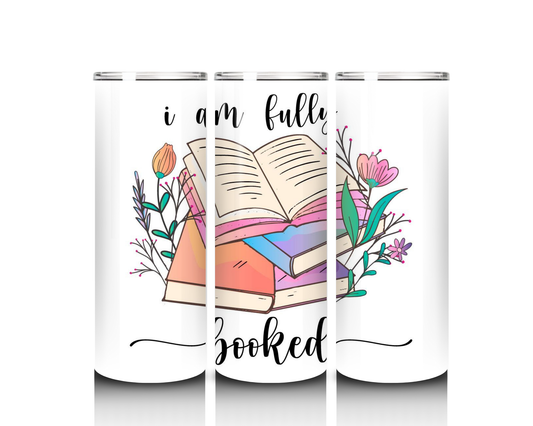 I am Fully Booked Tumbler