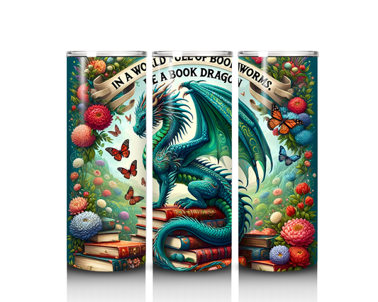 In a World Full of Bookworms, Be a Book Dragon Tumbler